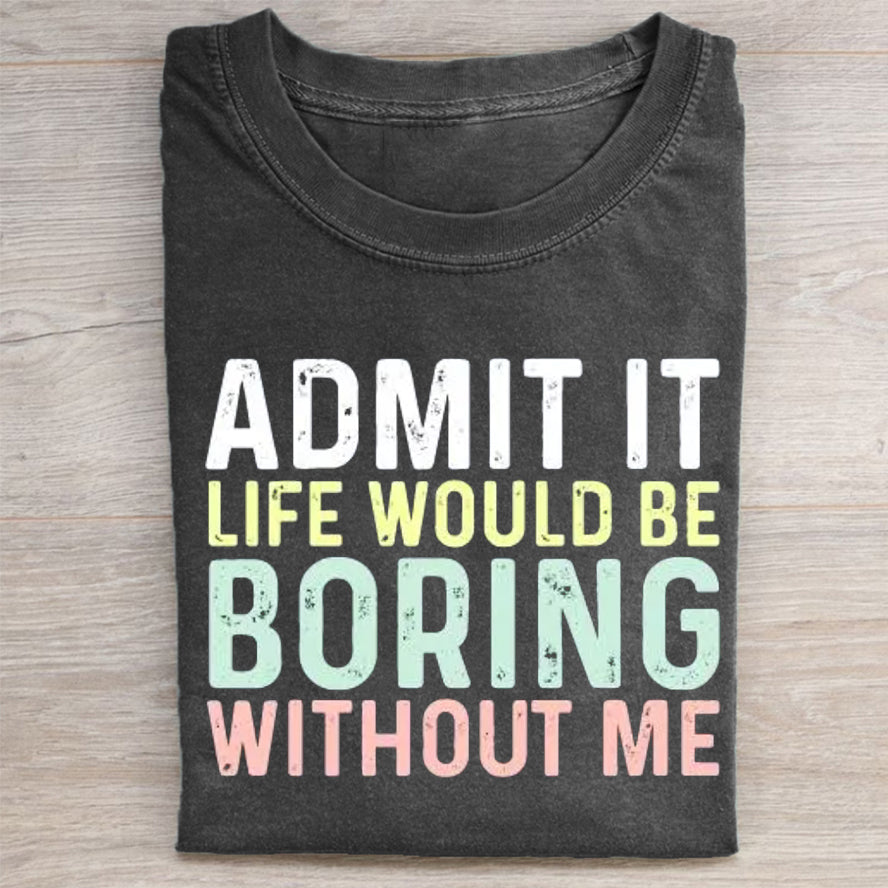 Funny Saying T-shirt