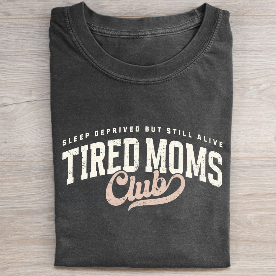 Tired Moms Club T-Shirt