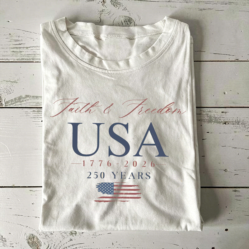 Faith Freedom USA 250 Years Patriotic T-shirt