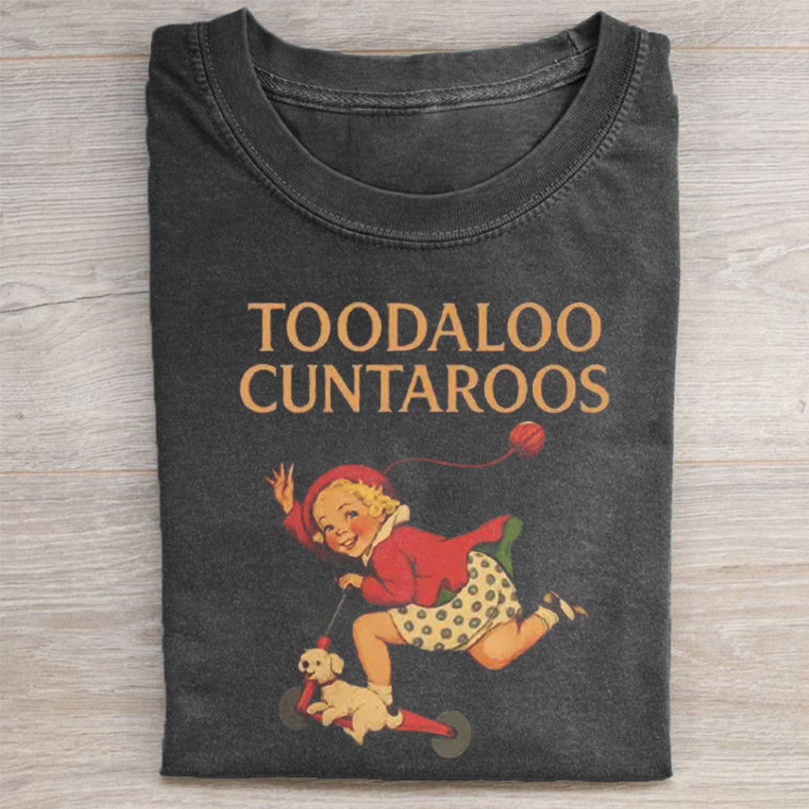 Toodaloo Cuntaroos T-shirt